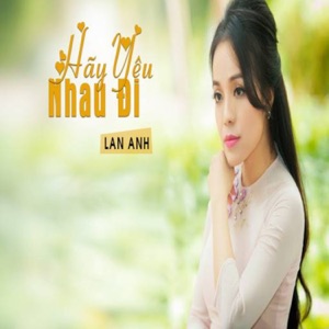 Hãy Yêu Nhau Đi
