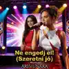 Aris Lunara - Ne engedj el!