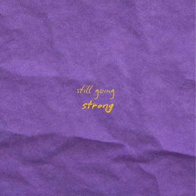 Still Going Strong - Single