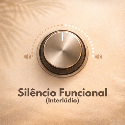 Silêncio Funcional (Interlúdio) - Single