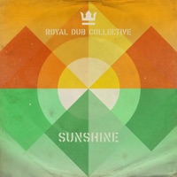 Sunshine - Single - Royal Dub Collective