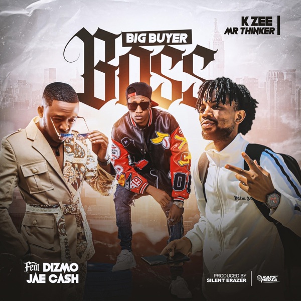 Big buyer boss (feat. Dizmo & Jae Cash)