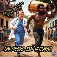UN NEGRO SIN VACUNAR