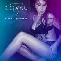 Give Me Your Heart - Single - Coral