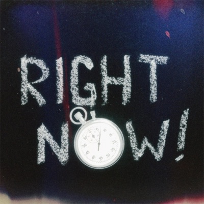 Right Now Right Now (feat. The President) - Single