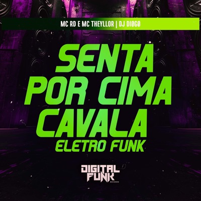 Senta por Cima Cavala Eletro Funk - Single