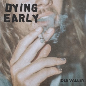 Dying Early - Single