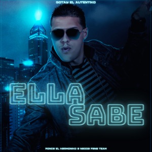 Ella Sabe (feat. Gotay El Autentiko, Nazza Fans Team & Musicologo y Menes)