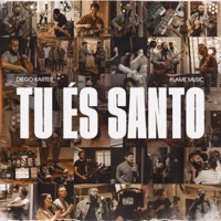 Tu És Santo (Ao Vivo) - Diego Karter & FLAME
