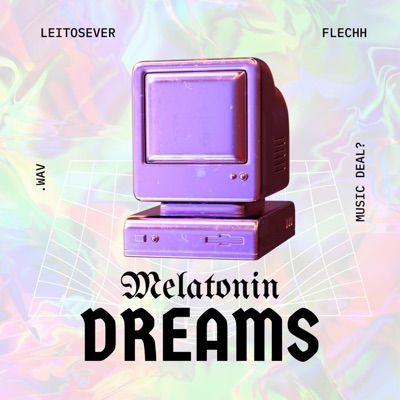 Melatonin Dreams (feat. Flechh) - Single