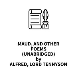 Maud, and Other Poems (UNABRIDGED)