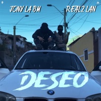 Deseo (feat. Real2lan & Jony La Bm) - Single - Bm Records