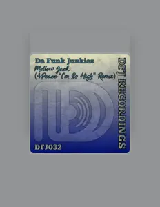 Ouve Da Funk Junkies, vê vídeos de música, lê a biografia, vê as datas da digressão e muito mais!