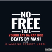 No Free Time (feat. Diamond Street Keem & Beats by Mani) - Single - YTRG
