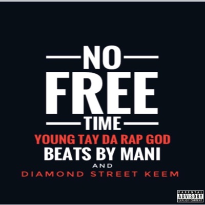 No Free Time (feat. Diamond Street Keem & Beats by Mani) - Single