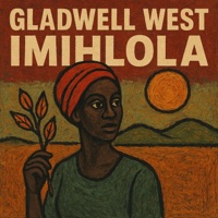 Imihlola - Single - Gladwell West