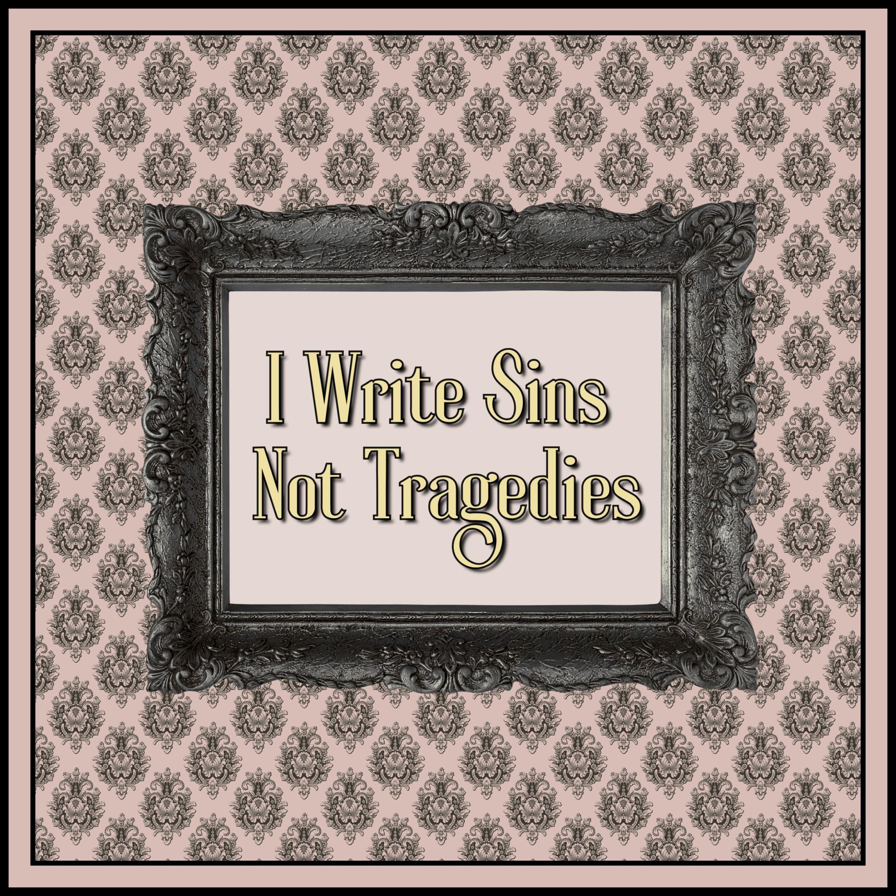 I Write Sins Not Tragedies - Single