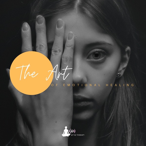 The Art of Emotional Healing: Transformative Frequencies at 417 Hz