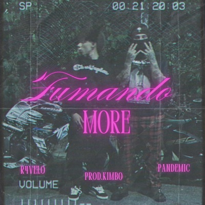 Fumando More (feat. R4VELO & KIMBO) - Single