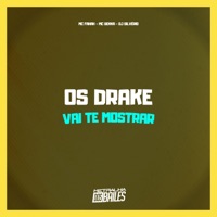Os Drake Vai Te Mostrar - Single - MC Fahah, Mc Bekka & DJ Silvério