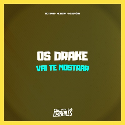 Os Drake Vai Te Mostrar - Single