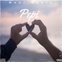 Pepi - Single - Mooi Ngaro