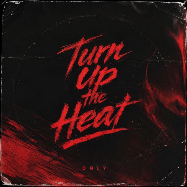 Turn Up The Heat