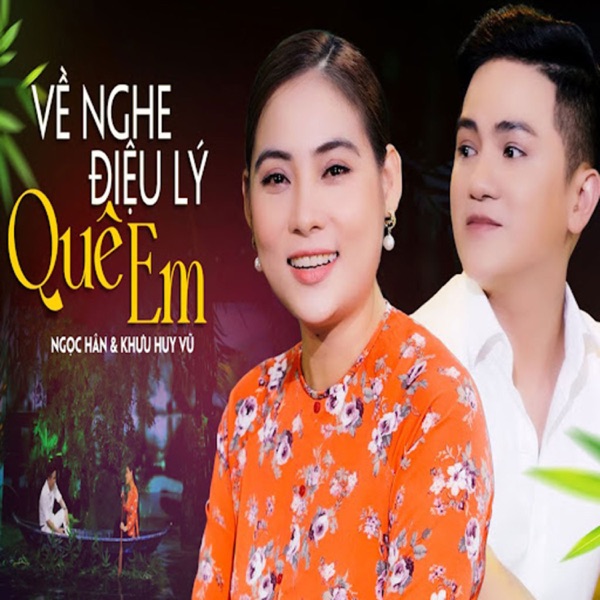 Về Nghe Điệu Lý Quê Em (feat. Khưu Huy Vũ)