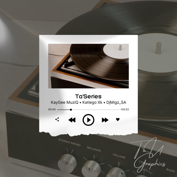 Ta'Series (feat. Katlego Xk & DjMigz_SA)