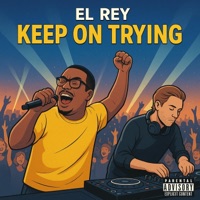 Keep on trying - Single - El Rey