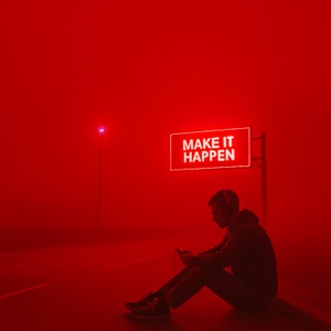 MAKE IT HAPPEN!