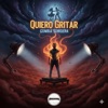 QUIERO GRITAR