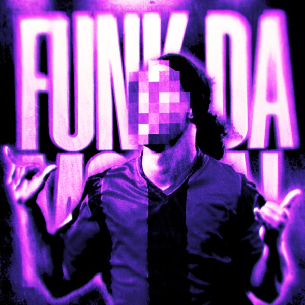 FUNK DA MORTAL - Single
