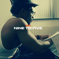 Nine To Five - Single - T6ix0
