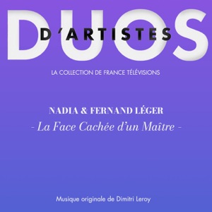 Nadia & Fernand Léger - La face cachée d'un maitre (Duos d'artistes)