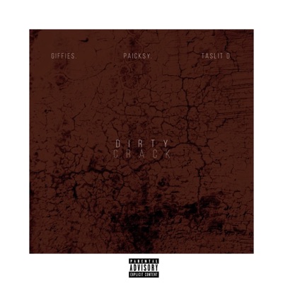 Dirty Crack (feat. Taslit D & GIFFIES) - Single