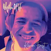 Rhythm Of Life — Kevin East