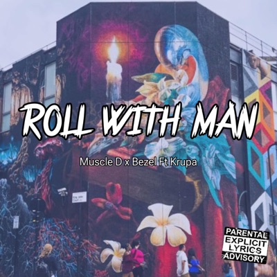 ROLL WITH MAN (feat. Bezel QBH & Krupa) - Single