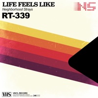 Life Feels Like