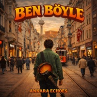 Ben Böyle - Single - Ankara Echoes