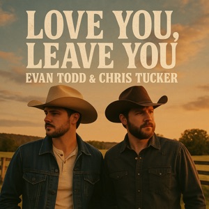 Love You, Leave You