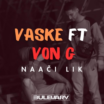 NAAČI LIK (feat. VON G) - Single