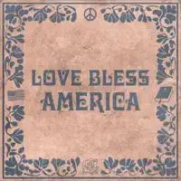 Love Bless America — Isaac Aragon