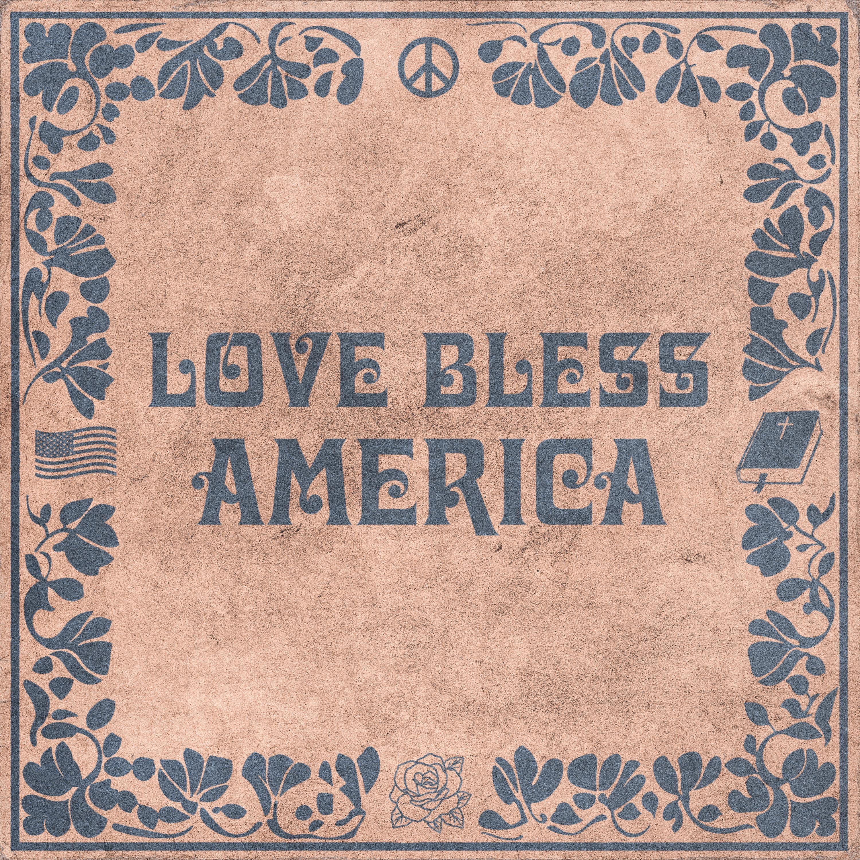 Love Bless America - Single