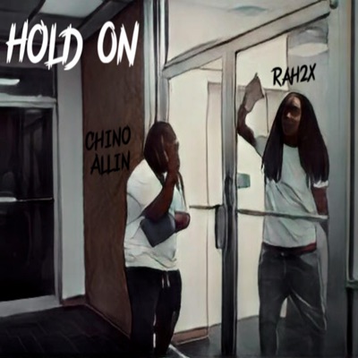 Hold On (feat. Rah2x) - Single