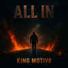 ALL IN - EP - KING MOTIV8