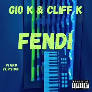 FENDI (feat. ZOEY DOLLAZ & Cliff-K) [Piano version]