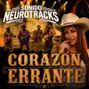 Sonido Neurotracks - Corazón errante