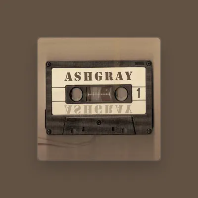 Listen to ASHGRAY, watch music videos, read bio, see tour dates & more!
