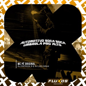 Automotivo Soca Soca (Umbrela pro Alto)